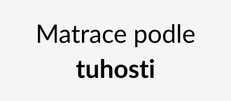 Matrace Futon podle tvrdosti