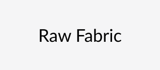 Materiaal Raw Fabric