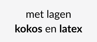 Futony met lagen kokos en latex